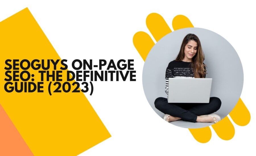 On-Page SEO: The Definitive Guide